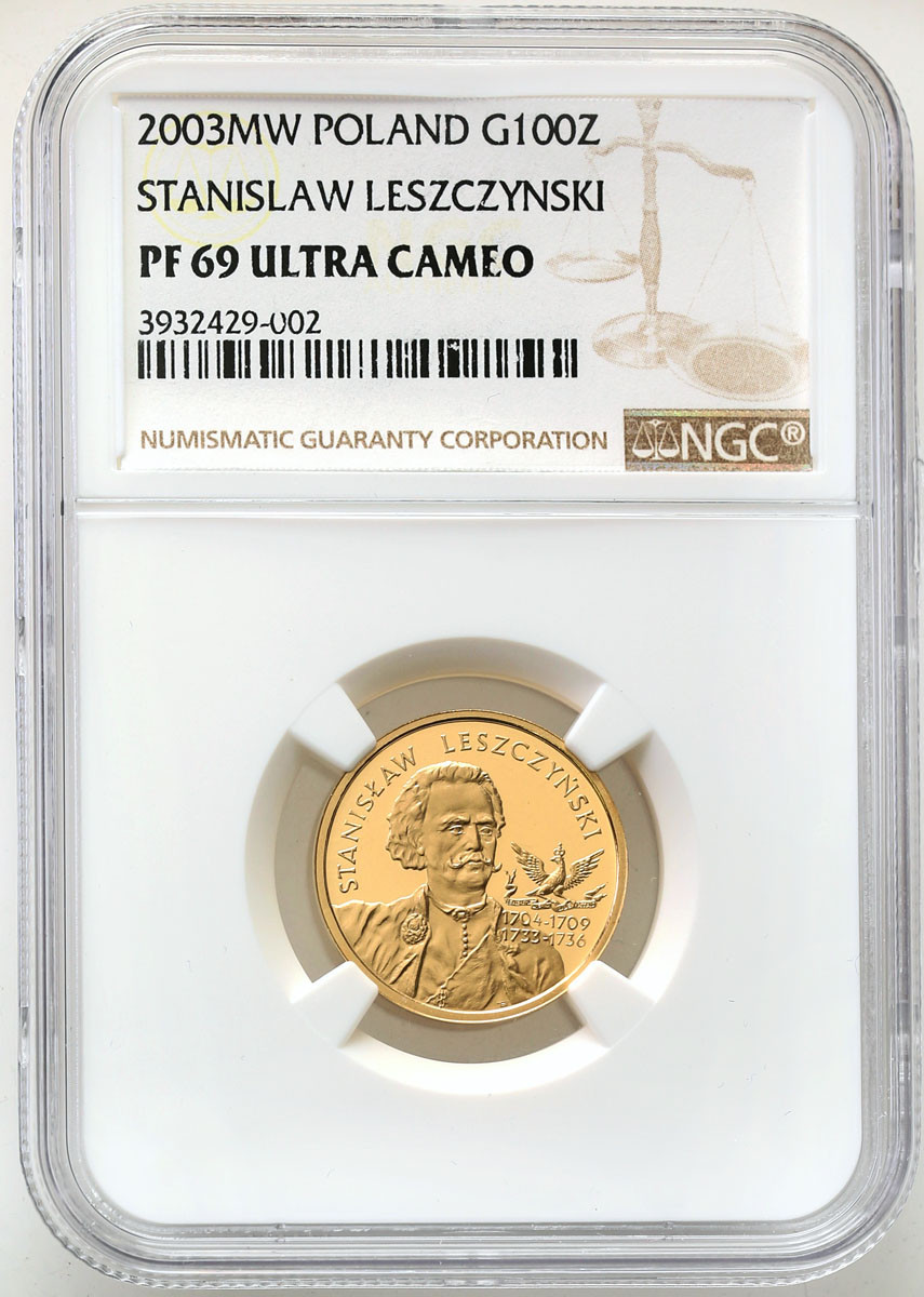 III RP. 100 złotych 2003 Stanisław Leszczyński NGC PF69 ULTRA CAMEO (2 MAX)